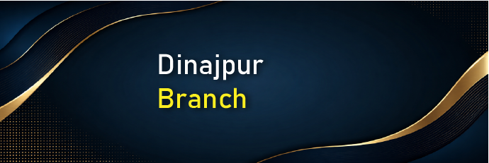 Dinajpur Branch